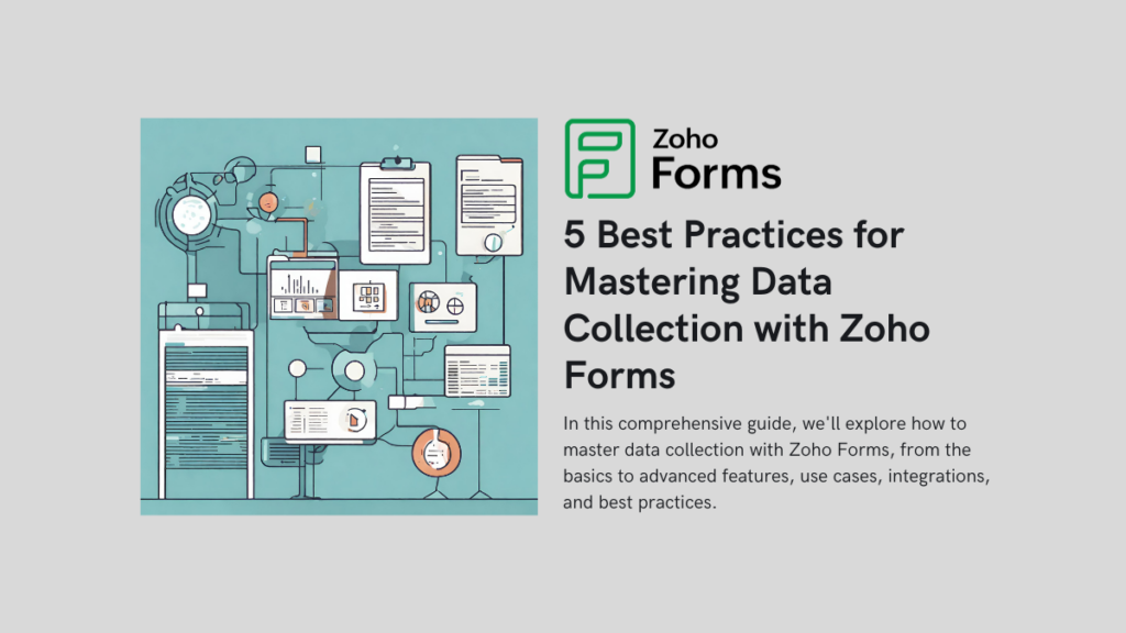 5 Best Practices for Mastering Data Collection with Zoho Forms