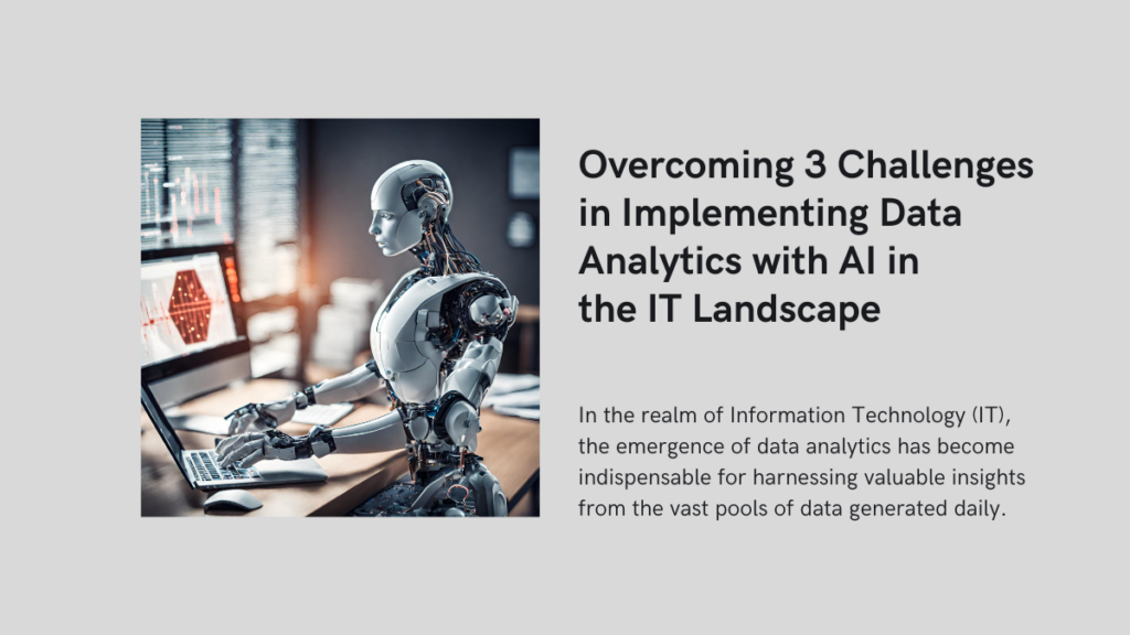 Implementing Data Analytics with AI in the IT Landscape