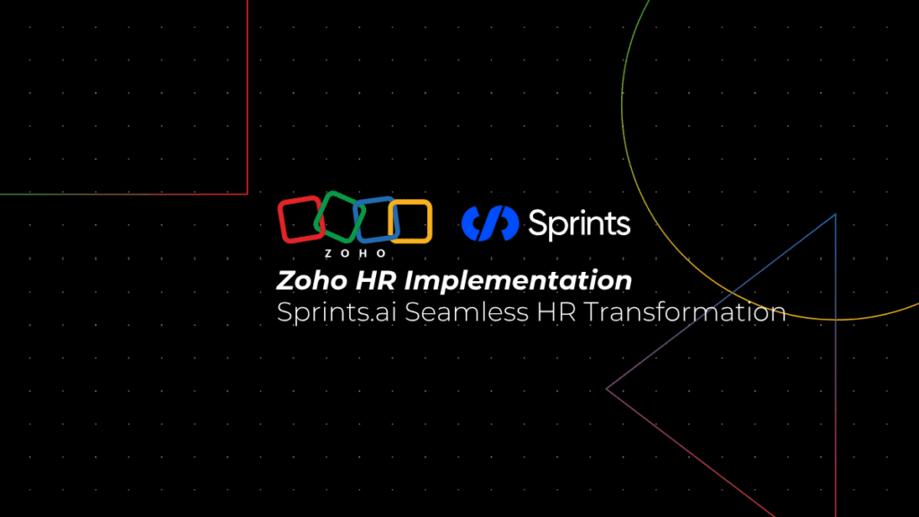 Zoho HR Implementation: Sprints.ai Seamless HR Transformation