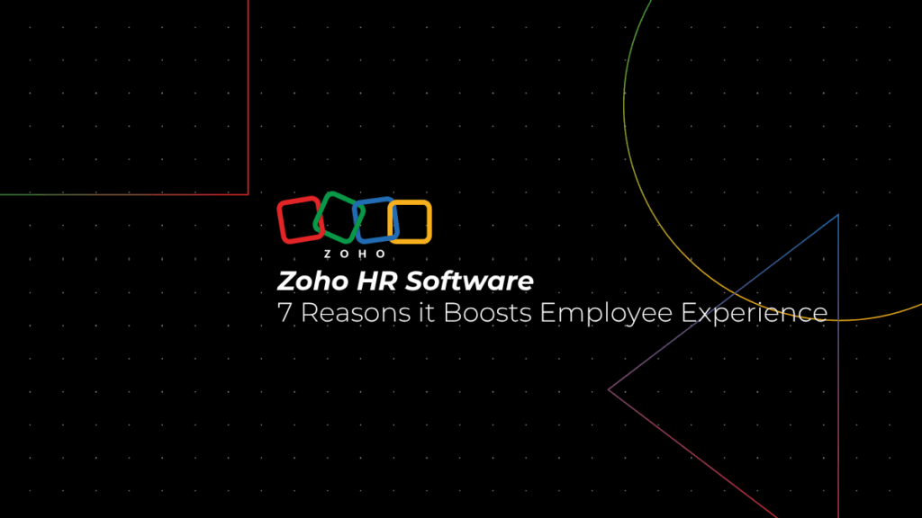 Zoho HR Software Enhances Employee Experience