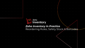 Zoho Inventory Management in Practice