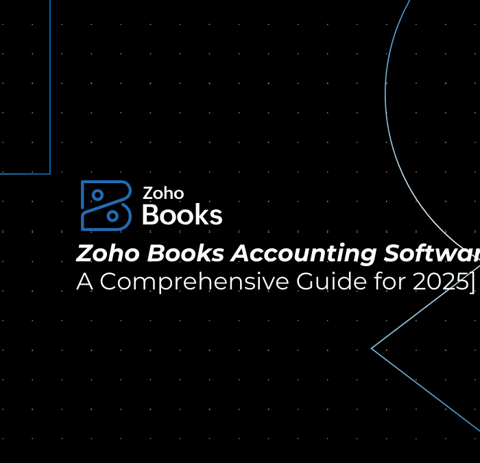 What is Zoho Books Accounting Software? A Comprehensive Guide for 2025