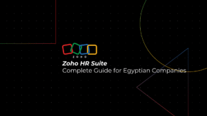 Zoho HR: A Complete Guide to Recruit, People & Payroll for Egyptian Companies