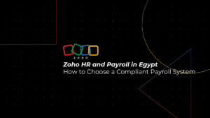 HR and Payroll Software in Egypt: How to Choose a Compliant Payroll System