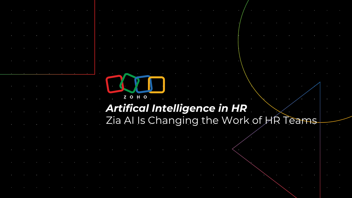 AI in HR: How Zia AI Is Changing HR Software and HR Teams