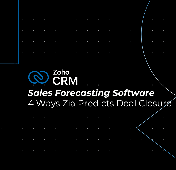 Sales Forecasting Software: 4 Proven Ways Zia Predicts Deal Closure