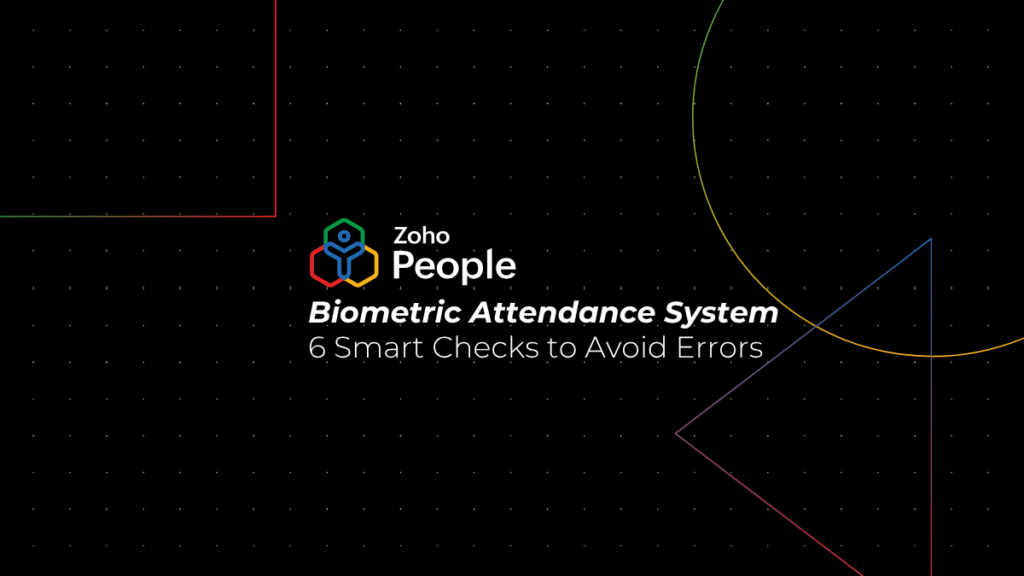 Biometric Attendance System: 6 Smart Checks to Avoid Errors